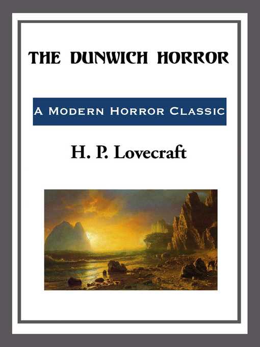 Title details for The Durwich Horror by H. P. Lovecraft - Available